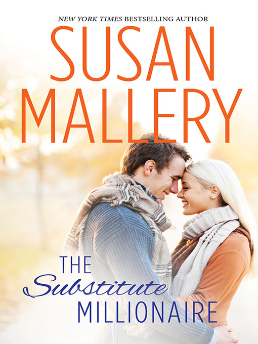 Title details for The Substitute Millionaire by SUSAN MALLERY - Available